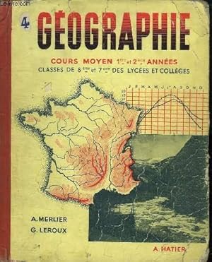 Imagen del vendedor de GEOGRAPHIE COURS MOYEN 1re ET 2e ANNEES. CLASSES DE 8 ET 7 DES LYCEES ET COLLEGES. 2 em EDITION. a la venta por Le-Livre