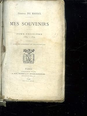 Seller image for MES SOUVENIRS. TOME 3. 1864 - 1879. for sale by Le-Livre