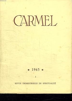 Seller image for CARMEL N 1 JANVIER FEVRIER MARS 1965. AU PAYS DES PAUVRES QUI CHERCHENT DIEU. LA SPIRITUALITE AME DU DIALOGUE. L INDE ET LE CARMEL.TEMOIGNAGES DE L AVENT HINDOU. for sale by Le-Livre