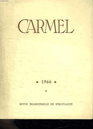 Seller image for CARMEL N 2 AVRIL MAI JUIN 1966. ENTRE CANTORBERY ET ROME. LA PRIERE DANS L APOCALYPSE. SAINT GREGOIRE DE NYSSE. LE CARMEL A TRAVERS ELIE. for sale by Le-Livre