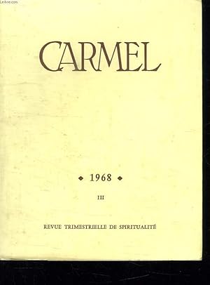 Seller image for CARMEL N 3 JUILLET AOUT SEPTEMBRE 1968. CETTE DERNIERE PENTECOTE. LES VOCATION PARTICULIERES DES INSPIRES D ISRAEL. LA FOI DE LA VIERGE D APRES LE VATICAN II. GLOIRE DE DIEU ET GLOIRE DE L AME. for sale by Le-Livre