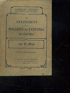 Imagen del vendedor de LE TRAITEMENT DES MALADIES DE L ESTOMAC EN CLIENTELE. 2EM EDITION. a la venta por Le-Livre