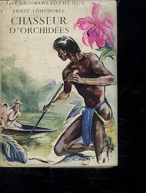 Bild des Verkufers fr CHASSEUR D ORCHIDEES . zum Verkauf von Le-Livre