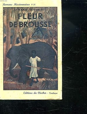 Seller image for FEUR DE BROUSSE. for sale by Le-Livre