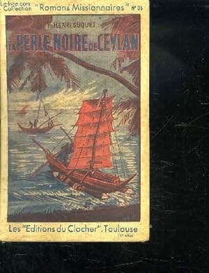Imagen del vendedor de LA PERLE NOIRE DE CEYLAN. a la venta por Le-Livre