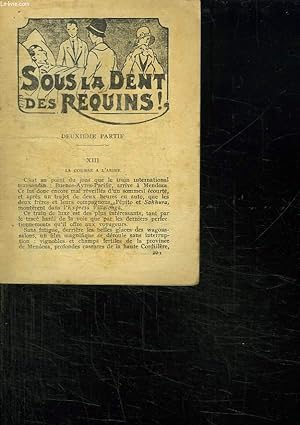 Seller image for SOUS LA DENT DES REQUINS. DEUXIEME PARTIE. for sale by Le-Livre