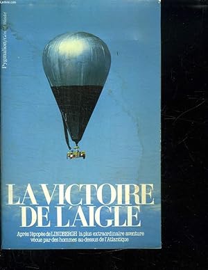 Imagen del vendedor de LA VICTOIRE DE L AIGLE. a la venta por Le-Livre