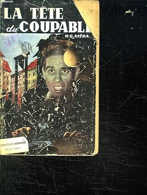 Seller image for LA TETE DU COUPABLE. for sale by Le-Livre