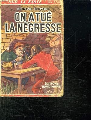 Imagen del vendedor de ON A TUE LA NEGRESSE. a la venta por Le-Livre