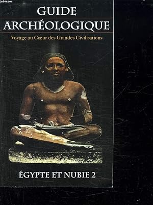 Bild des Verkufers fr GUIDE ARCHEOLOGIQUE. EGYPTE ET NUBIE. zum Verkauf von Le-Livre