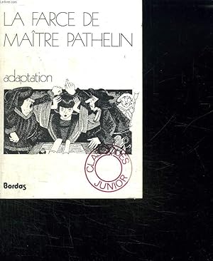 Immagine del venditore per LA FARCE DE MAITRE PATHELIN. venduto da Le-Livre