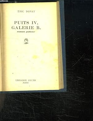 Bild des Verkufers fr PUITS IV GALERIE B. zum Verkauf von Le-Livre