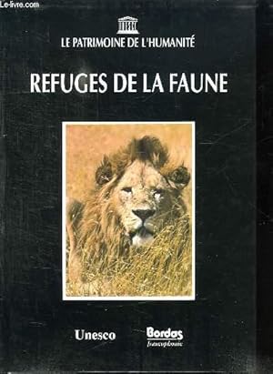 Immagine del venditore per LE PATRIMOINE DE L HUMANITE. REFUGES DE LA FAUNE. venduto da Le-Livre
