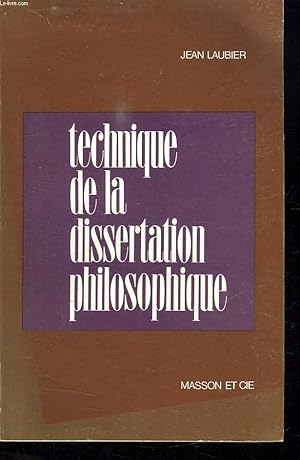 Seller image for TECHNIQUE DE LA DISSERTATION PHILOSOPHIQUE. for sale by Le-Livre