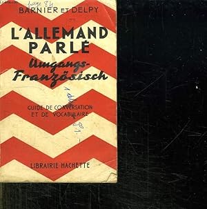 Seller image for L ALLEMAND PARLE. GUIDE DE CONVERSATION. for sale by Le-Livre