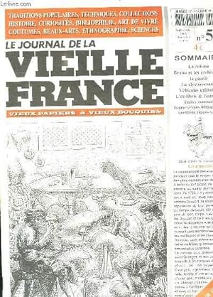 Seller image for LE JOURNAL DE LA VIEILLE FRANCE N 55 SEPTEMBRE OCTOBRE 2003. SOMMAIRE: LA CUISINE, BRUNO ET LES ARCHIVES DE LA PAROLE, LA CLYSTEROMANIA, VEHICULES UTILITAIRES. for sale by Le-Livre