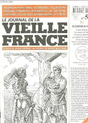 Seller image for LE JOURNAL DE LA VIEILLE FRANCE N 54 JUILLET AOUT 2003. SOMMAIRE: LA LOI SALIQUE, LE COMTE DE NICE, VEHICULES UTILITAIRES, L ES LIBRIS ET L ESTAMPE. for sale by Le-Livre