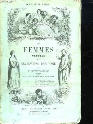 Seller image for LES FEMMES VENGEES OU LES REVELATIONS D UN ANGE. TOME 1. for sale by Le-Livre