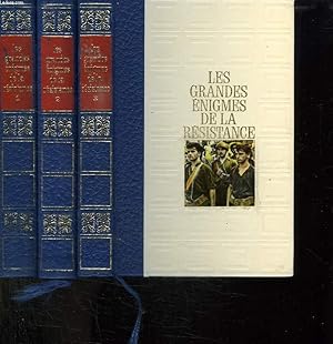 Seller image for 3 TOMES. LES GRANDES ENIGMES DE LA RESISTANCE. TOME 1: NAISSANCE ET UNIFICATION DE LA RESISTANCE, LA GUERRE FRATRICIDE DE SYRIE, TORCH ET LES CINQ D ALGER. TOME 2: LE DRAME DE TOULON, LE DUEL DES SERVICES SPECIAUX ALLIES, LE CALVAIRE D ORADOUR. TOME 3:. for sale by Le-Livre