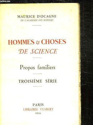 Seller image for HOMMES ET CHOSES DE SCIENCE. PROPOS FAMILIERS. TROISIEME SERIE. for sale by Le-Livre