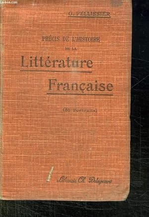 Bild des Verkufers fr PRECIS DE L HISTOIRE DE LA LITTERATURE FRANCAISE. zum Verkauf von Le-Livre