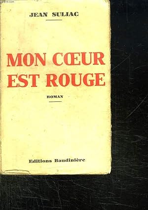 Seller image for MON COEUR EST ROUGE. for sale by Le-Livre