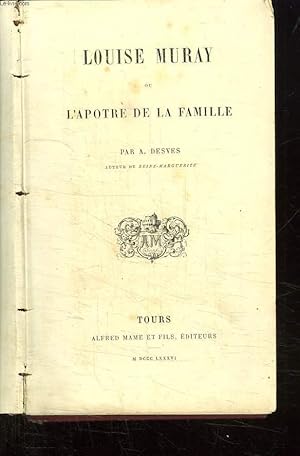 Seller image for LOUISE MURAY OU L APOTRE DE LA FAMILLE. for sale by Le-Livre