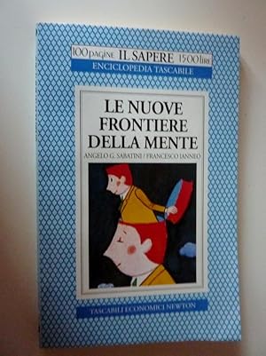 "Collana 100 Pagine IL SAPERE Enciclopedia Tascabile - LE NUOVE FRONTIERE DELLA MENTE"