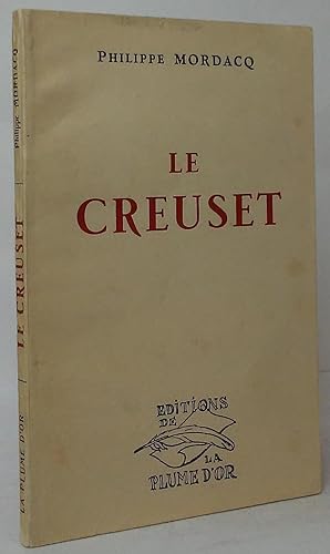 Image du vendeur pour Le Creuset mis en vente par Stephen Peterson, Bookseller