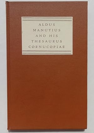 Aldus Manutius and his Thesaurus Cornucopiae of 1496