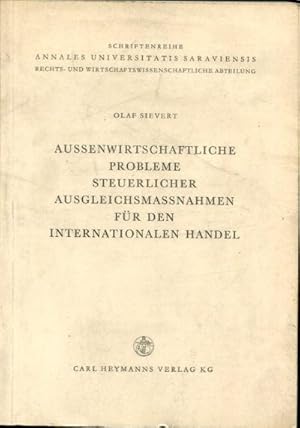 AUSSENWIRTSCHAFTLICHE PROBLEME STEUERLICHER AUSGLEICHSMASSNAHMEN FÜR DEN INTERNATIONAL HANDEL.