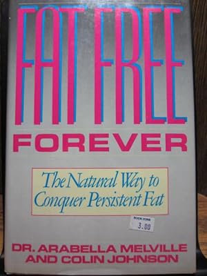 Seller image for FAT FREE FOREVER for sale by The Book Abyss