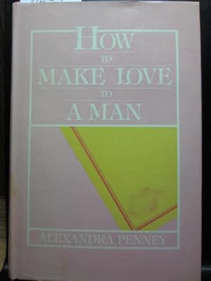 HOW TO MAKE LOVE TO A MAN