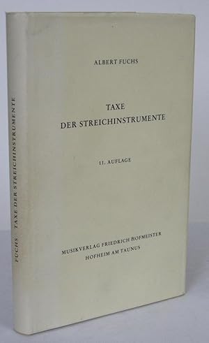 Taxe der Streichinstrumente Anleitung zur Einschätzung von Geigen, Violen, Violoncelli, Kontrabäs...