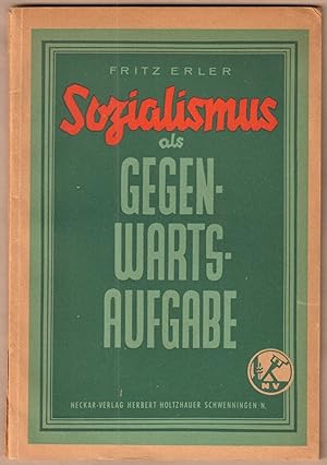 Bild des Verk�ufers f�r Sozialismus als Gegenwartsaufgabe zum Verkauf von Antiquariat Neue Kritik