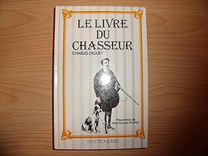 Seller image for LE LIVRE DU CHASSEUR for sale by Le temps retrouv