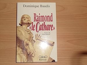 Seller image for RAIMOND LE CATHARE for sale by Le temps retrouv