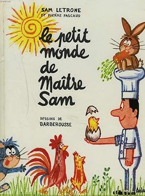 Image du vendeur pour LE PETIT MONDE DE MAITRE SAM mis en vente par Le-Livre