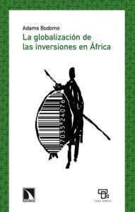 Seller image for LA GLOBALIZACION DE LAS INVERSIONES EN AFRICA for sale by KALAMO LIBROS, S.L.