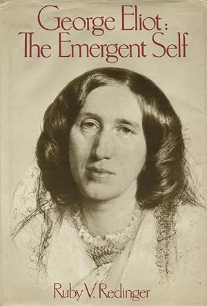 Seller image for George Eliot: The Emergent Self for sale by Kenneth A. Himber