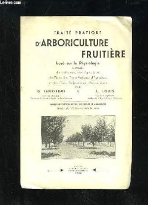 Bild des Verkufers fr TRAITE D'ARBORICULTURE bas sur la physiologie zum Verkauf von Le-Livre