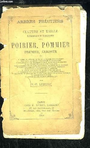 Seller image for CULTURE ET TAILLE RATIONNELLES ET ECONOMIQUES DES POIRIER, POMMIER, PRUNIER, CERISIER for sale by Le-Livre