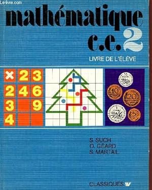 Bild des Verk�ufers f�r MATHEMATIQUE / CLASSE DE CE2 / LIVRE DE L'ELEVE / SPECIMEN. zum Verkauf von Le-Livre