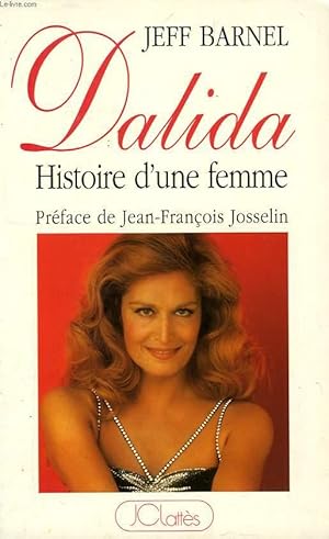 Seller image for DALIDA, HISTOIRE D'UNE FEMME for sale by Le-Livre
