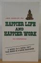 Happier Life & Happier Work