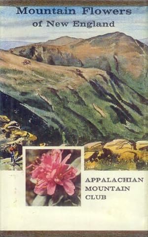 Seller image for Mountain Flowers of New England for sale by Paperback Recycler