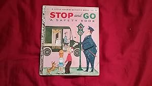 Seller image for STOP AND GO A SAFETY BOOK for sale by Betty Mittendorf /Tiffany Power BKSLINEN