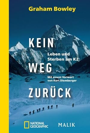 Bild des Verkufers fr Kein Weg zurck : Leben und Sterben am K2 zum Verkauf von AHA-BUCH GmbH