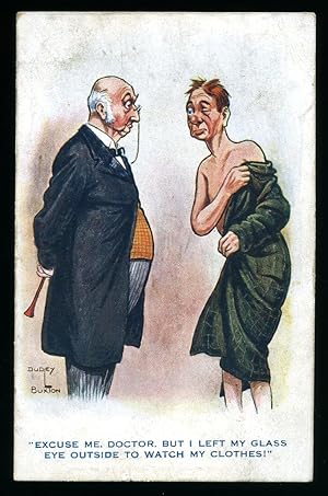 Imagen del vendedor de Comic Colour Illustrated Postcard with the Caption Saying ' Excuse Me, Doctor, But' I Left My Glass Eye Outside to Watch My Clothes!' a la venta por Little Stour Books PBFA Member