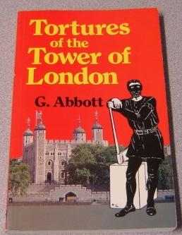 Bild des Verkufers fr Tortures of the Tower of London zum Verkauf von Books of Paradise